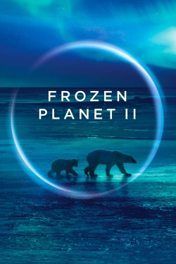 Watch Free Frozen Planet II Full Movies HD Online MyFlixer