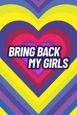 Watch Free Bring Back My Girls Full Movies HD Online MyFlixer