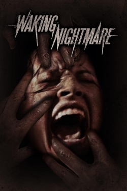 Watch Free Waking Nightmare Full Movies HD Online MyFlixer