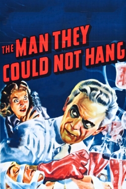 Watch Free The Man They Could Not Hang Full Movies HD Online MyFlixer