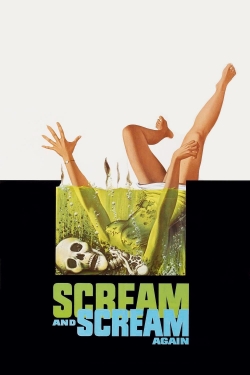 Watch Free Scream and Scream Again Full Movies HD Online MyFlixer