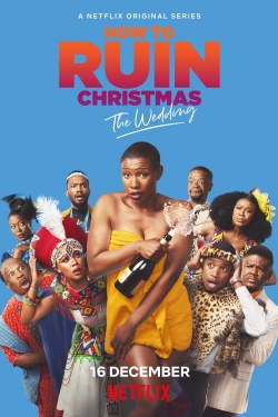 Watch Free How To Ruin Christmas: The Wedding Full Movies HD Online MyFlixer