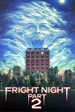 Watch Free Fright Night Part 2 Full Movies HD Online MyFlixer