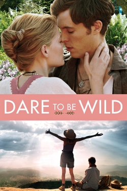 Watch Free Dare to Be Wild Full Movies HD Online MyFlixer