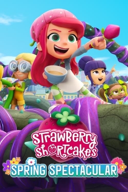 Watch Free Strawberry Shortcake's Spring Spectacular Full Movies HD Online MyFlixer