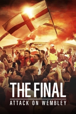 Watch Free The Final: Attack on Wembley Full Movies HD Online MyFlixer