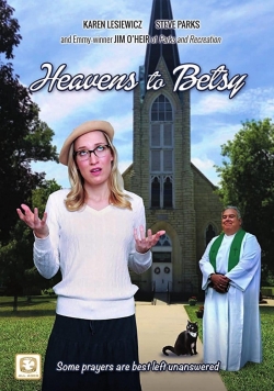 Watch Free Heavens to Betsy Full Movies HD Online MyFlixer