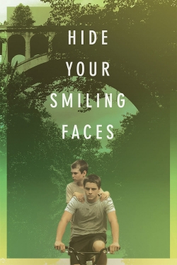 Watch Free Hide Your Smiling Faces Full Movies HD Online MyFlixer