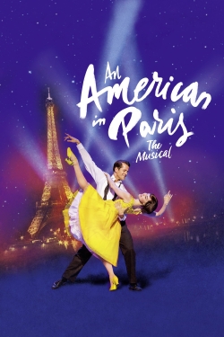 Watch Free An American in Paris: The Musical Full Movies HD Online MyFlixer