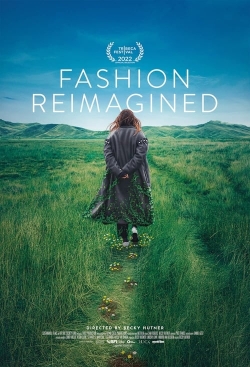 Watch Free Fashion Reimagined Full Movies HD Online MyFlixer