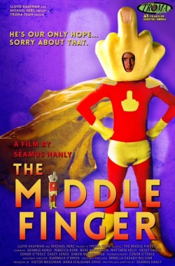 Watch Free The Middle Finger Full Movies HD Online MyFlixer