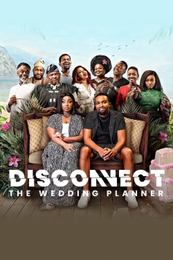 Watch Free Disconnect: The Wedding Planner Full Movies HD Online MyFlixer