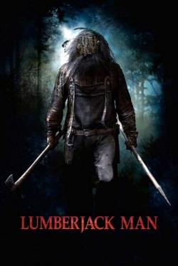 Watch Free Lumberjack Man Full Movies HD Online MyFlixer