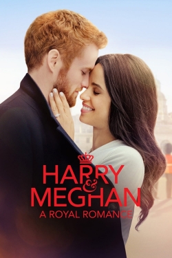 Watch Free Harry & Meghan: A Royal Romance Full Movies HD Online MyFlixer