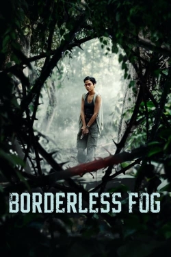 Watch Free Borderless Fog Full Movies HD Online MyFlixer