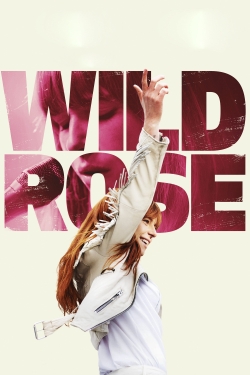 Watch Free Wild Rose Full Movies HD Online MyFlixer