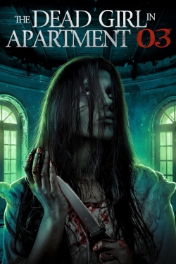 Watch Free The Dead Girl in Apartment 03 Full Movies HD Online MyFlixer