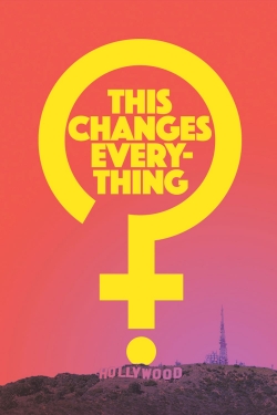 Watch Free This Changes Everything Full Movies HD Online MyFlixer