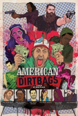 Watch Free American Dirtbags Full Movies HD Online MyFlixer