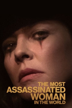 Watch Free The Most Assassinated Woman in the World Full Movies HD Online MyFlixer