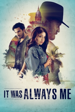 Watch Free It Was Always Me Full Movies HD Online MyFlixer