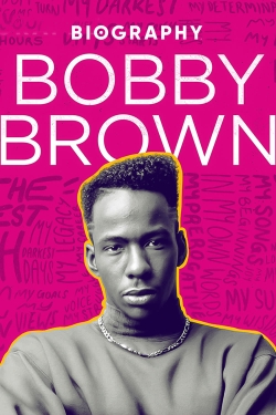 Watch Free Biography: Bobby Brown Full Movies HD Online MyFlixer