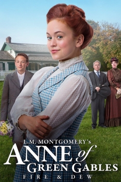 Watch Free Anne of Green Gables: Fire & Dew Full Movies HD Online MyFlixer