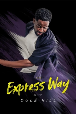 Watch Free The Express Way with Dulé Hill Full Movies HD Online MyFlixer