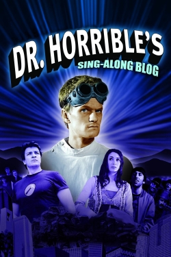 Watch Free Dr. Horrible's Sing-Along Blog Full Movies HD Online MyFlixer