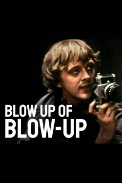 Watch Free Blow Up of Blow-Up Full Movies HD Online MyFlixer