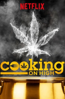 Watch Free Cooking on High Full Movies HD Online MyFlixer