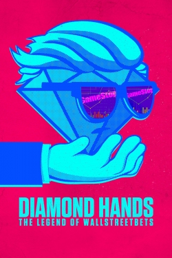 Watch Free Diamond Hands: The Legend of WallStreetBets Full Movies HD Online MyFlixer