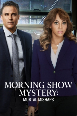 Watch Free Morning Show Mystery: Mortal Mishaps Full Movies HD Online MyFlixer