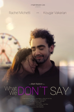 Watch Free What We Don't Say Full Movies HD Online MyFlixer