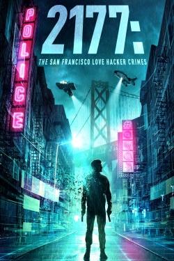 Watch Free 2177: The San Francisco Love Hacker Crimes Full Movies HD Online MyFlixer