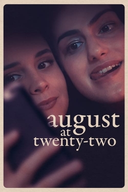 Watch Free August at Twenty-Two Full Movies HD Online MyFlixer