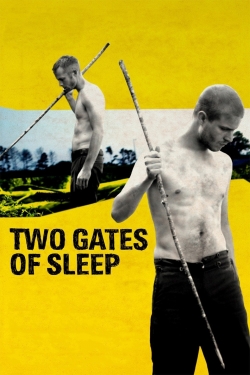 Watch Free Two Gates of Sleep Full Movies HD Online MyFlixer