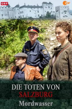 Watch Free Die Toten von Salzburg - Mordwasser Full Movies HD Online MyFlixer