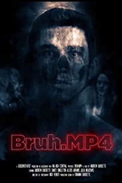 Watch Free Bruh.mp4 Full Movies HD Online MyFlixer