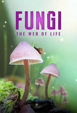 Watch Free Fungi: The Web of Life Full Movies HD Online MyFlixer