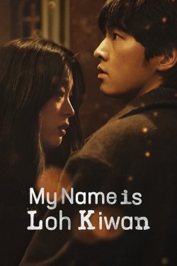 Watch Free My Name Is Loh Kiwan Full Movies HD Online MyFlixer