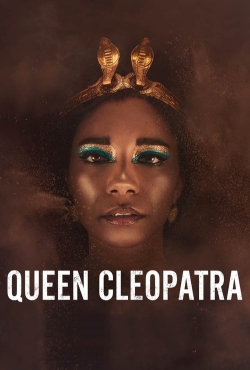 Watch Free Queen Cleopatra Full Movies HD Online MyFlixer