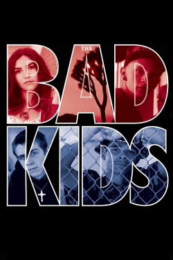 Watch Free The Bad Kids Full Movies HD Online MyFlixer