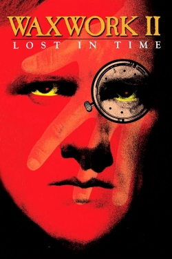 Watch Free Waxwork II: Lost in Time Full Movies HD Online MyFlixer