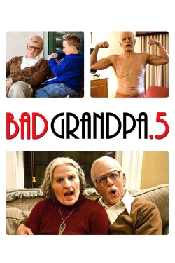 Watch Free Jackass Presents: Bad Grandpa .5 Full Movies HD Online MyFlixer