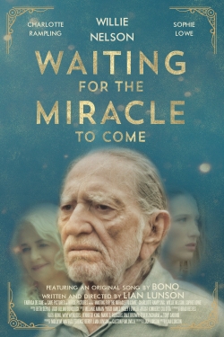 Watch Free Waiting for the Miracle to Come Full Movies HD Online MyFlixer