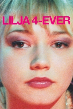 Watch Free Lilya 4-ever Full Movies HD Online MyFlixer