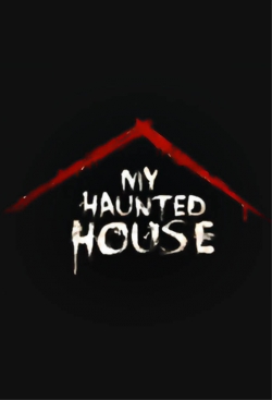 Watch Free My Haunted House Full Movies HD Online MyFlixer