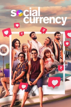 Watch Free Social Currency Full Movies HD Online MyFlixer