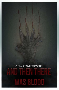 Watch Free And Then There Was Blood Full Movies HD Online MyFlixer